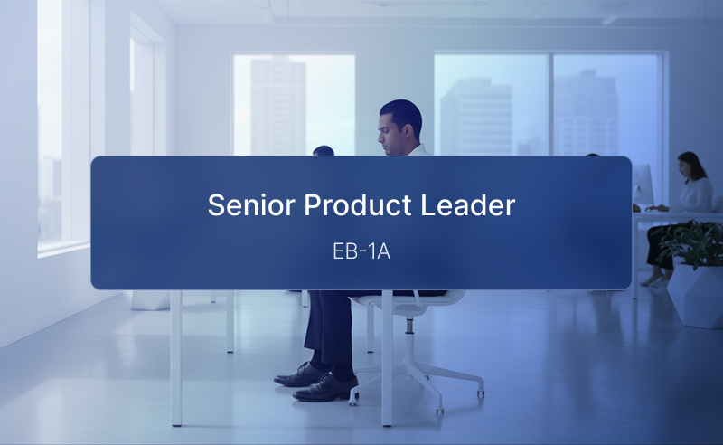 Senior Product Leader Builds Strong EB-1A Profile Through High-Impact Financial and Commerce Platforms